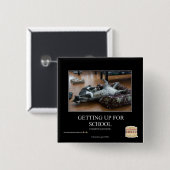 Badge Carré 5 Cm Se lever pour l'école (Devant & derrière)