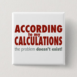 Badge Carré 5 Cm Selon mes calculs…