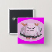 Badge Carré 5 Cm Servir une domestique (Devant & derrière)