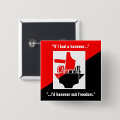 Badge Carré 5 Cm si j'avais un marteau je résoudrais la liberté (Devant & derrière)