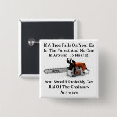 Badge Carré 5 Cm Si Un Arbre Tombe Sur Le Bouton Ex (Devant & derrière)