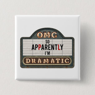 Badge Carré 5 Cm Signe du cinéma Marquee Apparemment je suis dramat