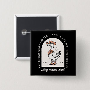 Badge Carré 5 Cm Silly goose club club club de la mère amusant cowg