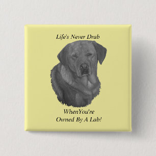 Badge Carré 5 Cm slogan amusant pour le portrait de chien du labrad