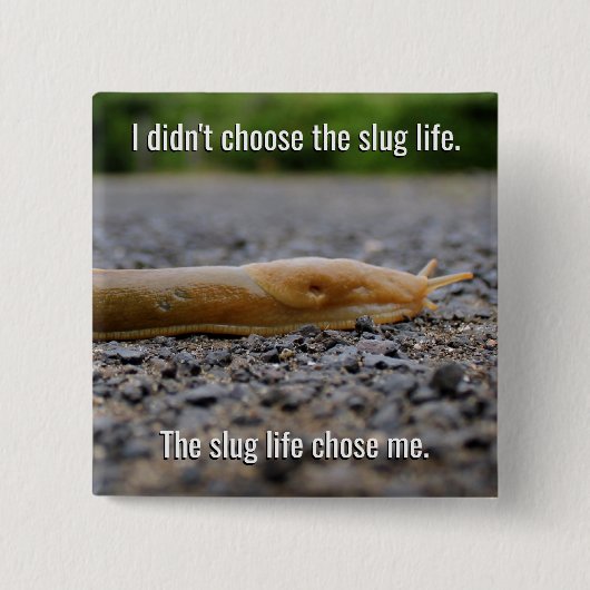 Badge Carré 5 Cm Slug Life Square Button (Devant)