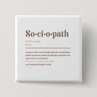 Badge Carré 5 Cm Sociopathe : Trump