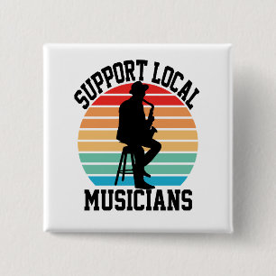 Badge Carré 5 Cm Soutenez les musiciens locaux pour les amateurs de