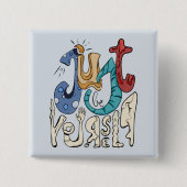 Badge Carré 5 Cm Soyez Audacieux, Sois Toi : Soyez Simplement Vous- (Devant)