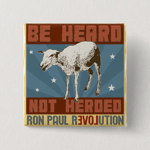 Badge Carré 5 Cm "Soyez" bouton entendu de Ron Paul