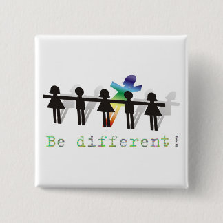 Badge Carré 5 Cm Soyez différent !
