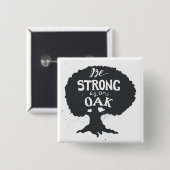 Badge Carré 5 Cm Soyez fort comme chêne (Devant & derrière)