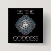 Badge Carré 5 Cm Soyez la déesse (Devant)