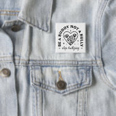 Badge Carré 5 Cm Soyez un ami, pas un tyran Arrêtez l'intimidation (En situation)