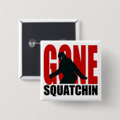 Badge Carré 5 Cm Squatchin allé - noir et rouge (Devant & derrière)