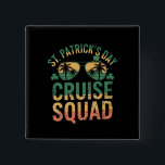 Badge Carré 5 Cm St Patrick's Day Cruise Squad Amusant Famille Matc<br><div class="desc">St Patrick's Day Cruise Squad drôle Famille correspondant</div>