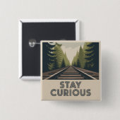 Badge Carré 5 Cm Stay Curious (Devant & derrière)