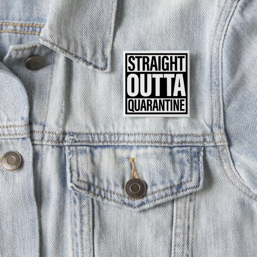 Badge Carré 5 Cm Straight Outta Quarantine Button (En situation)