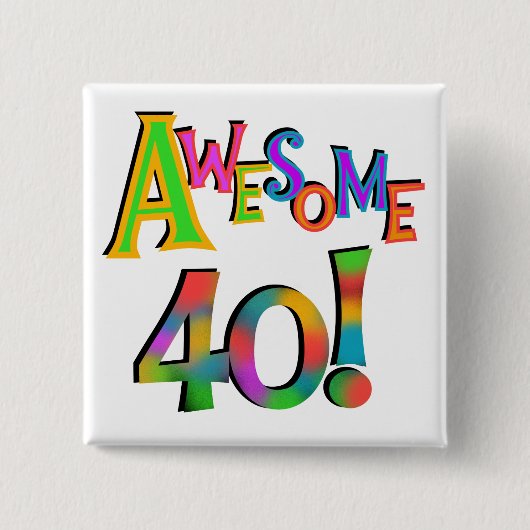 Badge Carré 5 Cm Super 40 T-shirts et cadeaux d'anniversaire (Devant)