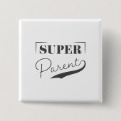 Badge Carré 5 Cm Super parent (Devant)
