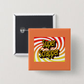 Badge Carré 5 Cm "Super Scrapper" (Devant & derrière)