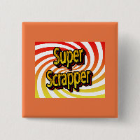 "Super Scrapper"