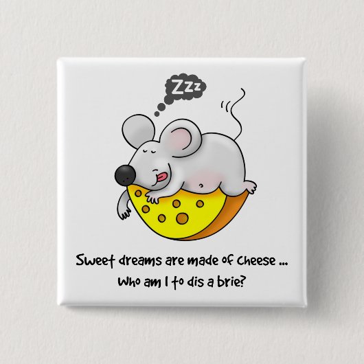 Badge Carré 5 Cm Sweet Dreams sont faits de fromage mignon Souris r (Devant)