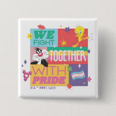 Badge Carré 5 Cm SYLVESTER™ & TWEETY™| Nous combattons Avec Fierté (Devant)
