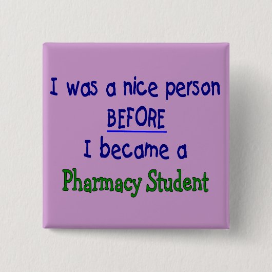 Badge Carré 5 Cm T-shirts et cadeaux drôles d'étudiant de pharmacie (Devant)