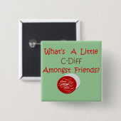 Badge Carré 5 Cm T-shirts et cadeaux drôles d'infirmière de C-Diff (Devant & derrière)