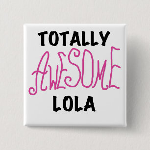 Badge Carré 5 Cm T-shirts et cadeaux Lola rose totalement géniaux