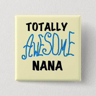 Badge Carré 5 Cm T-shirts et Cadeaux Totally Awesome Nana Bleu