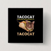 Badge Carré 5 Cm Tacocat mignon Taco Chat épelé vers l'arrière (Devant)