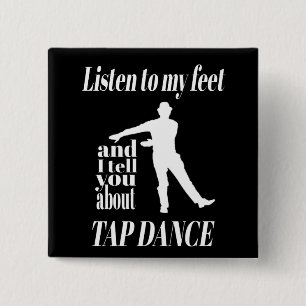 Badge Carré 5 Cm Tap Dance - Écouter Mes Pieds Tap Dance