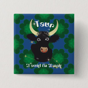 Badge Carré 5 Cm Taur 21 avrigl fin 20 matg Buttun