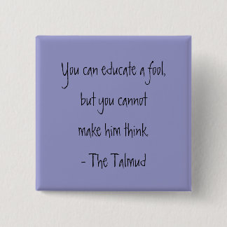Badge Carré 5 Cm The Talmud-Wisdom Quote