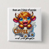 Badge Carré 5 Cm There Are 2 Kinds of People Coffee People and Sad (Devant)