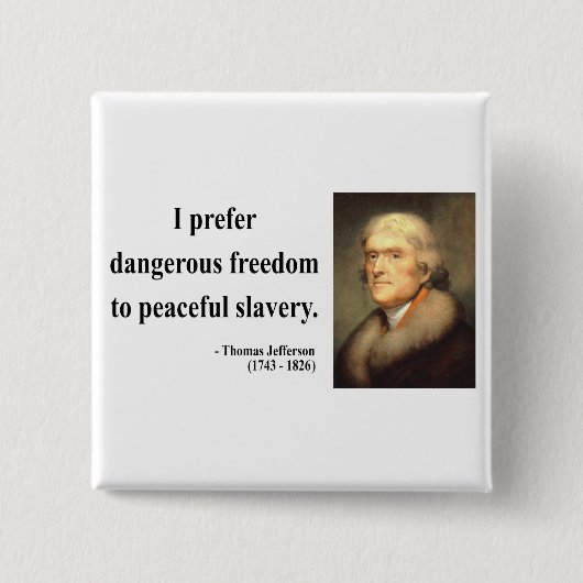 Badge Carré 5 Cm Thomas Jefferson Citation 9c (Devant)