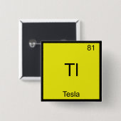 Badge Carré 5 Cm Tl - Tesla Funny Chimie Élément Symbole T-Shirt (Devant & derrière)