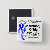 Badge Carré 5 Cm Toujours Mon Héros En Mémoire Père - Colon Cancer (Devant & derrière)