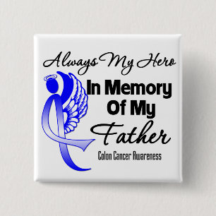 Badge Carré 5 Cm Toujours Mon Héros En Mémoire Père - Colon Cancer