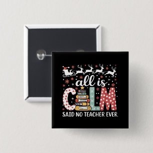 Badge Carré 5 Cm Tout Calme Dit Pas Professeur Noël Crayon Arbre
