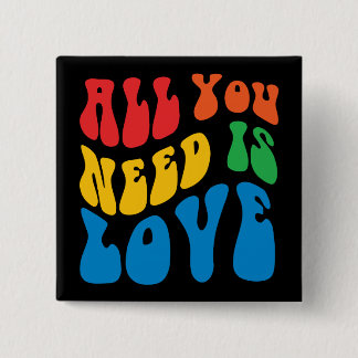 Badge Carré 5 Cm Tout que vous avez besoin est bouton d'amour