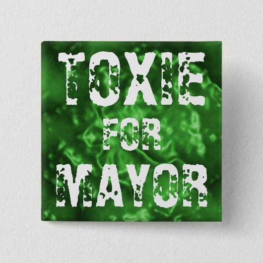 BADGE CARRÉ 5 CM TOXIE POUR LE MAIRE (Devant)