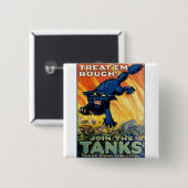 Badge Carré 5 Cm Traitez-les rugosité - Rejoignez les chars (Devant & derrière)