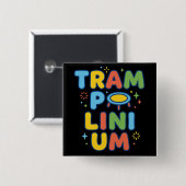Badge Carré 5 Cm Trampolinium (Devant & derrière)