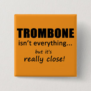 Badge Carré 5 Cm Trombone n'est pas tout