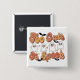 Badge Carré 5 Cm Trop mignon pour parler des fantômes