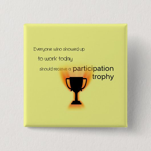 Badge Carré 5 Cm Trophée de participation Travail amusant (Devant)