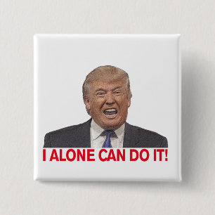 Badge Carré 5 Cm Trump : Moi seul, je peux le faire !