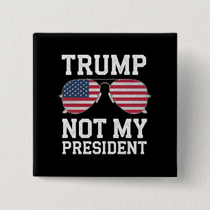 Badge Carré 5 Cm Trump Pas Mon Président Anti Trump